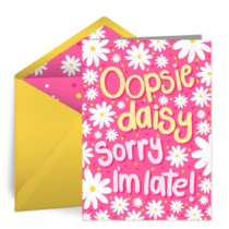 Oopsie Daisy Belated card image