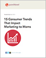15 Consumer Trends That Impact Marketing to Moms